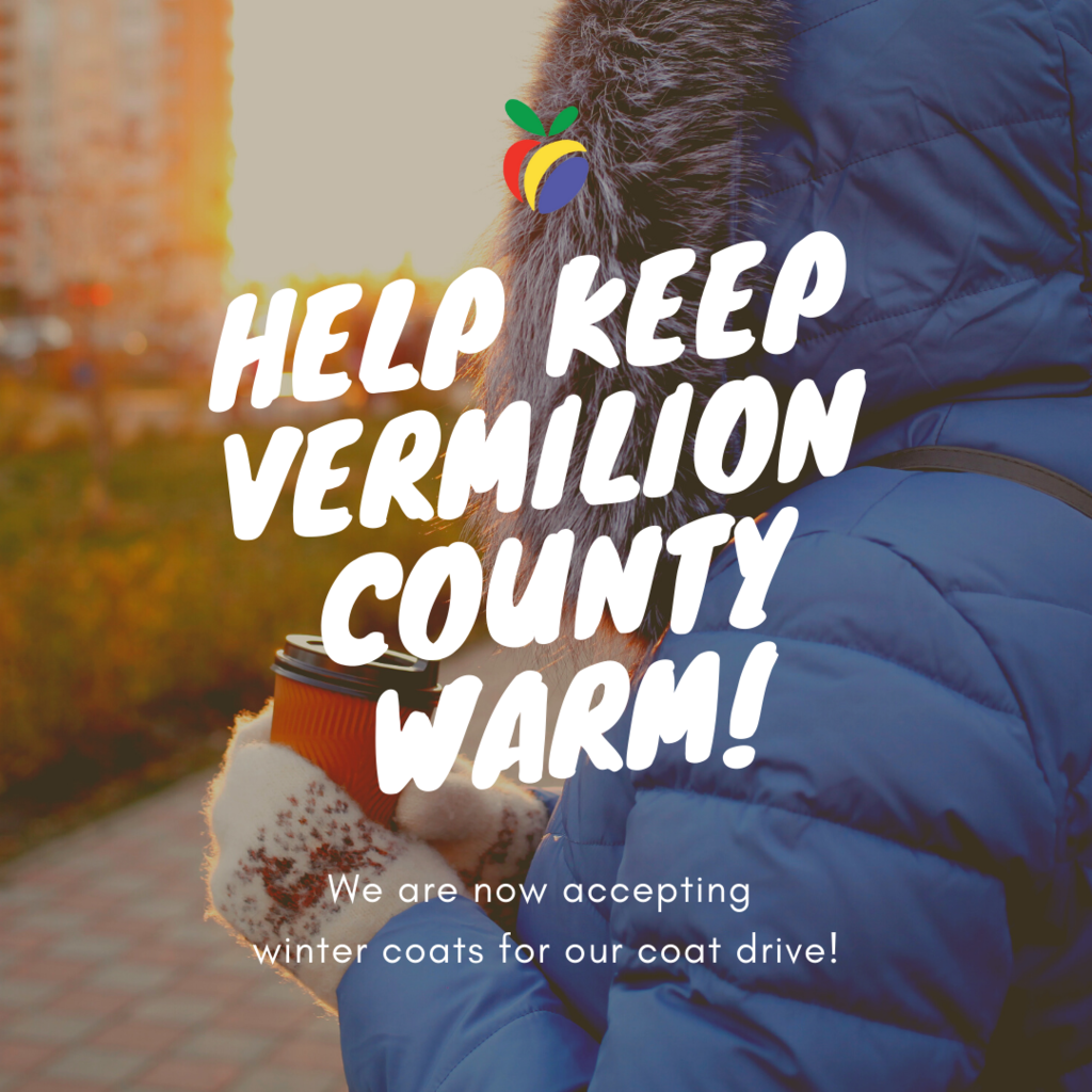Help keep Vermilion County Warm! We are now accepting winter coats for our coat drive!