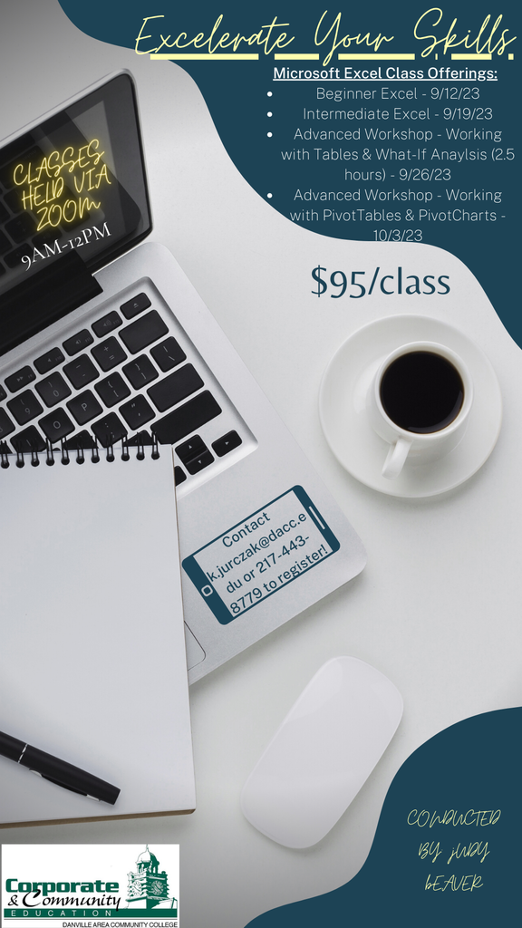 excelerate your skills microsoft excel class offerings - all dates in September & October. It's $95 per class. They're held via zoom. Contact Kirsten Jurczak at 2174438779 to register.